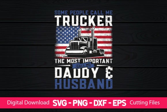 A Trucker Daddy Graphic for Heartfelt Crafts